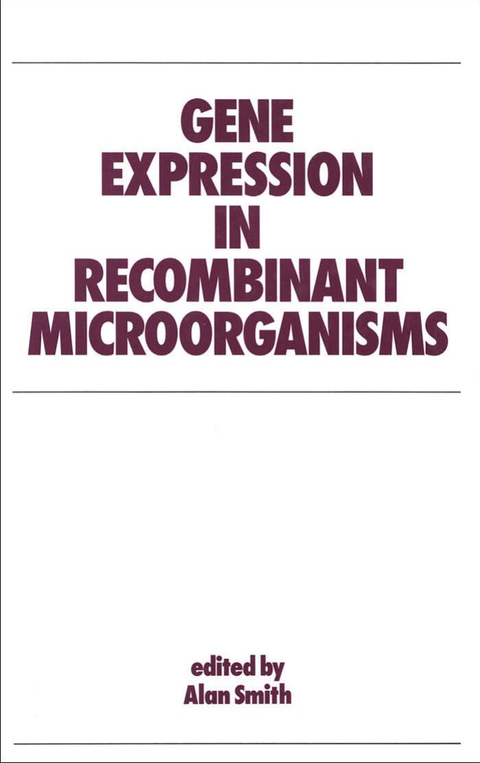 Bioprocess technology 22) Alan Smith-Gene Expression in Recombinant Microorganisms 1995