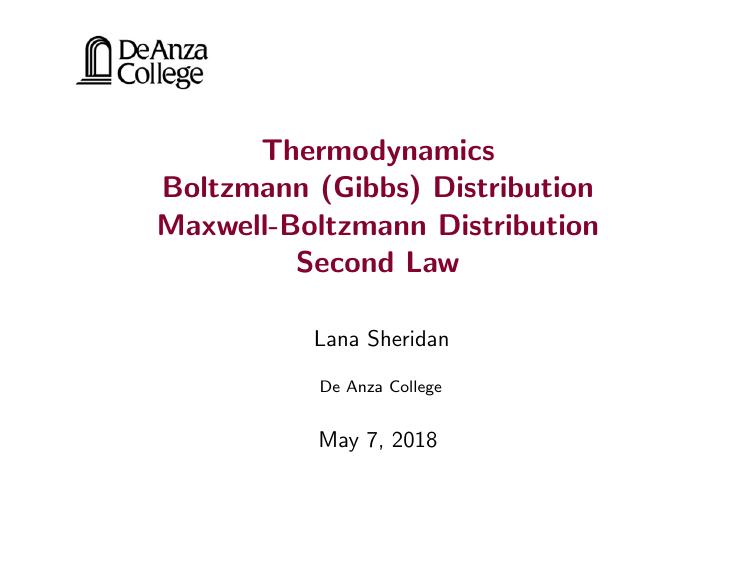 Thermodynamics   Boltzmann (Gibbs) Distribution   Maxwell-Boltzmann Distribution   Second Law