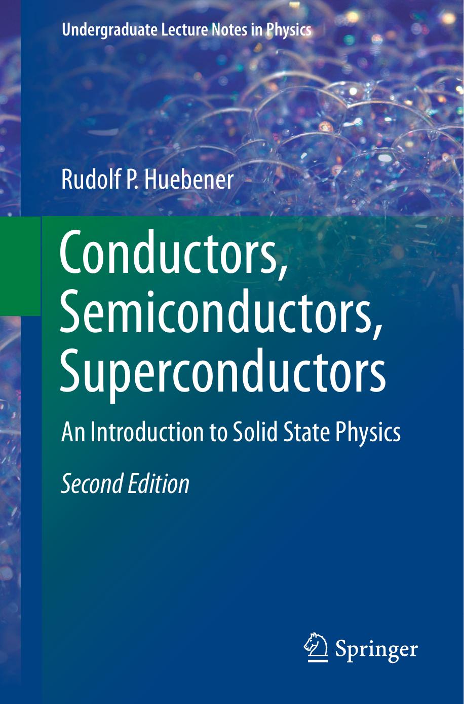 Conductors, Semiconductors, Superconductors  An Introduction to Solid State Physics 2015,2016 ( PDFDrive.com )