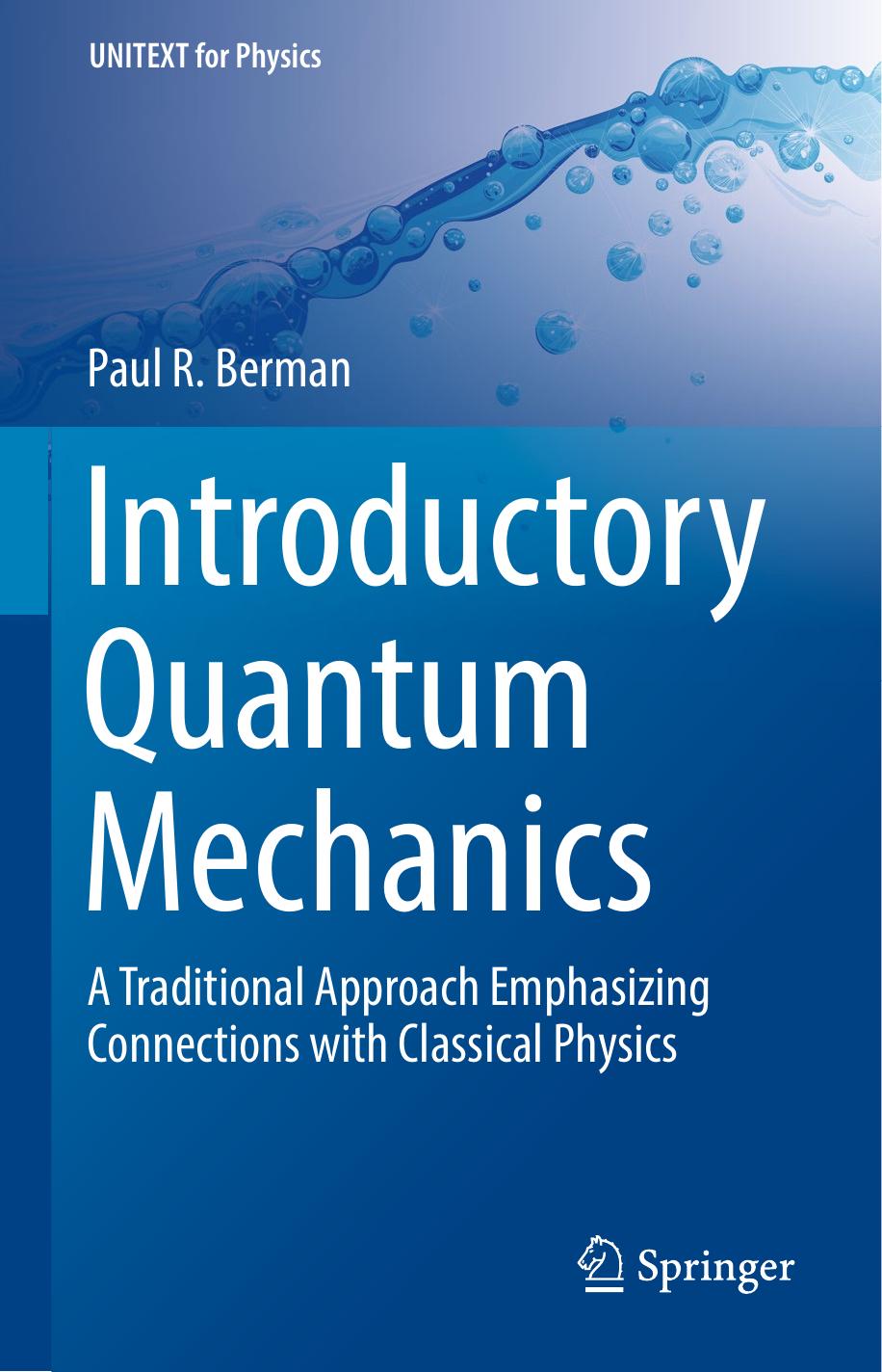 Introductory Quantum Mechanics  A Traditional Approach Emphasizing 2018( PDFDrive.com )