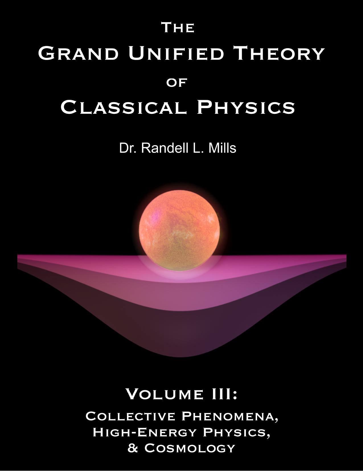 GUT-CP-2016-Ed-Volume3-Web GLAND UNIFIED THEORY OF CLASSICAL PHYSICS 2016