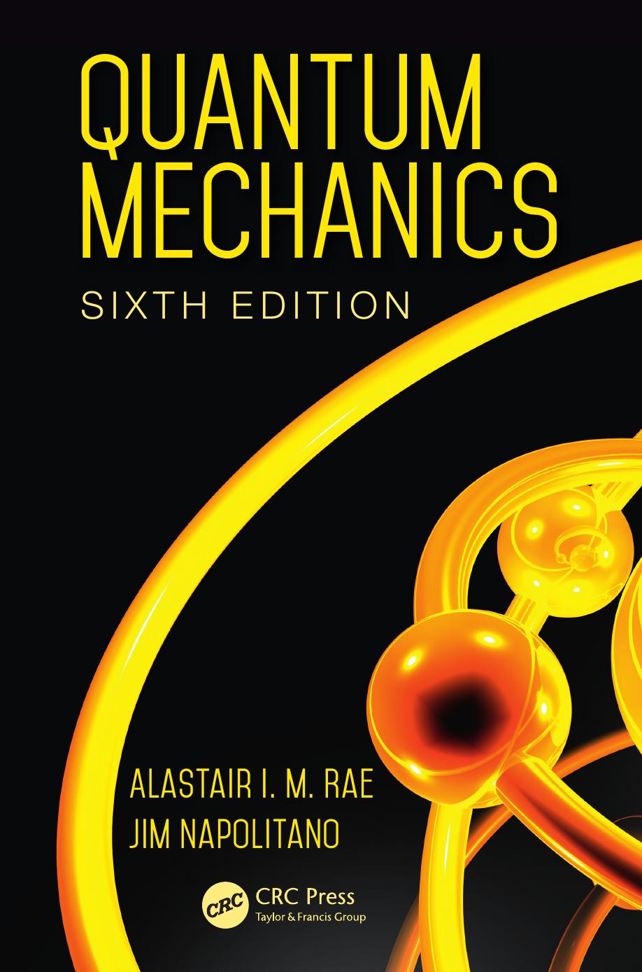 Quantum Mechanics, Sixth Edition