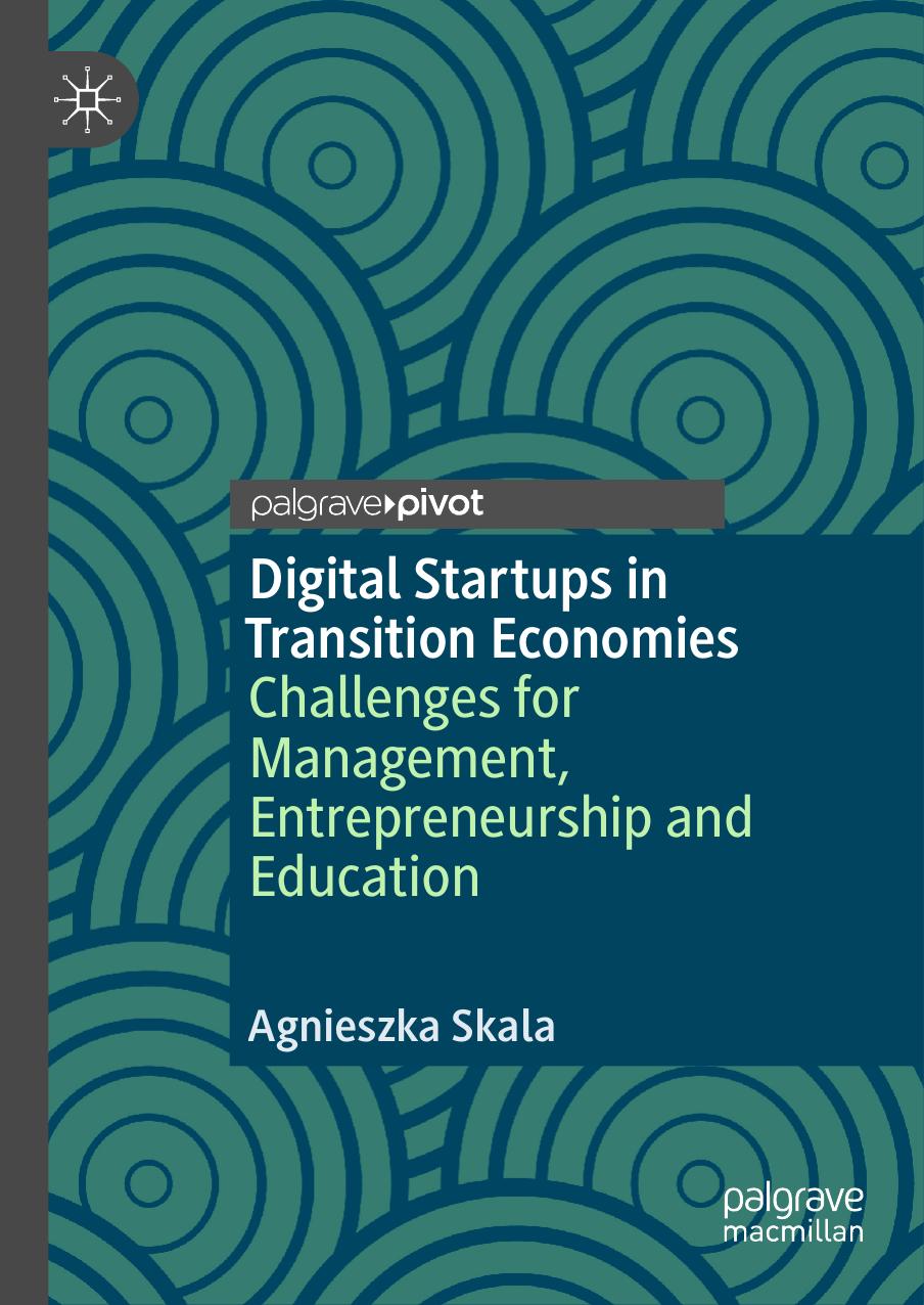 Digital Startups in Transition Economies Challenges for Management, Entrepreneurship and Education 2019 PDF