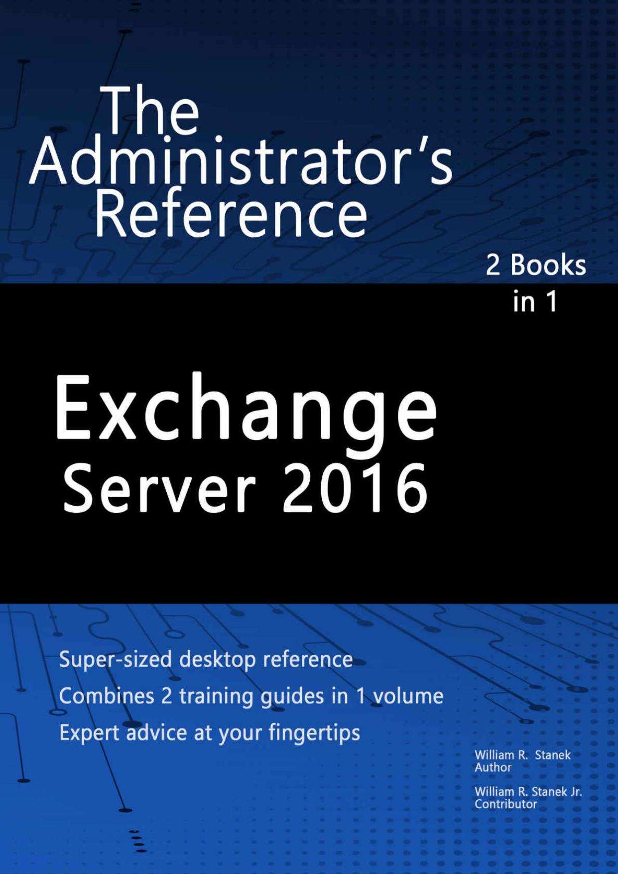 Exchange Server 2016: The Administrator’s Reference