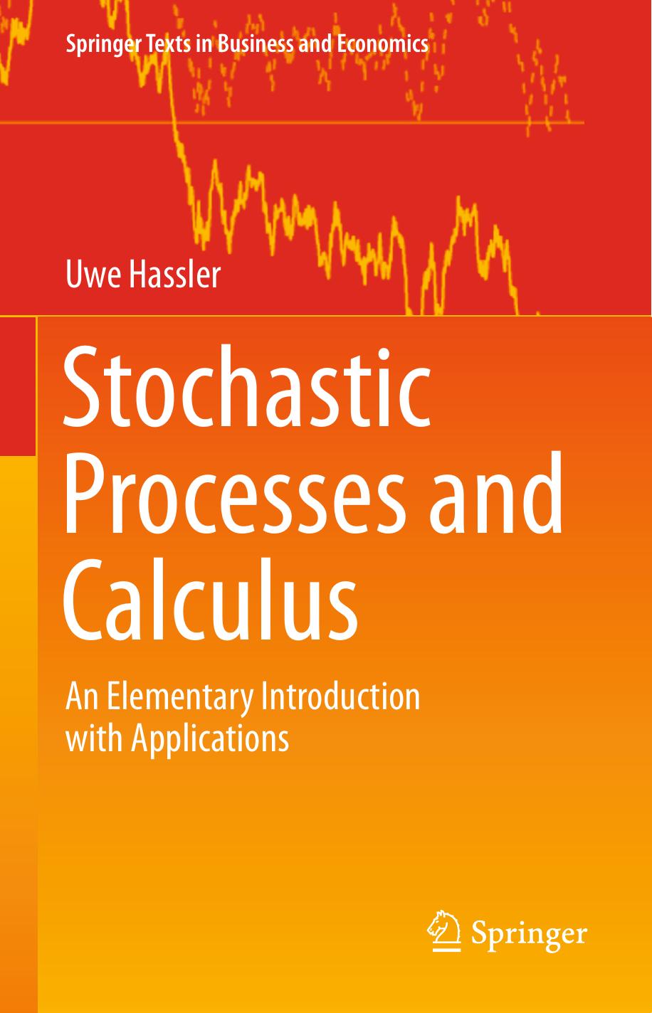 2016  Book  Stochastic Processes And Calculus