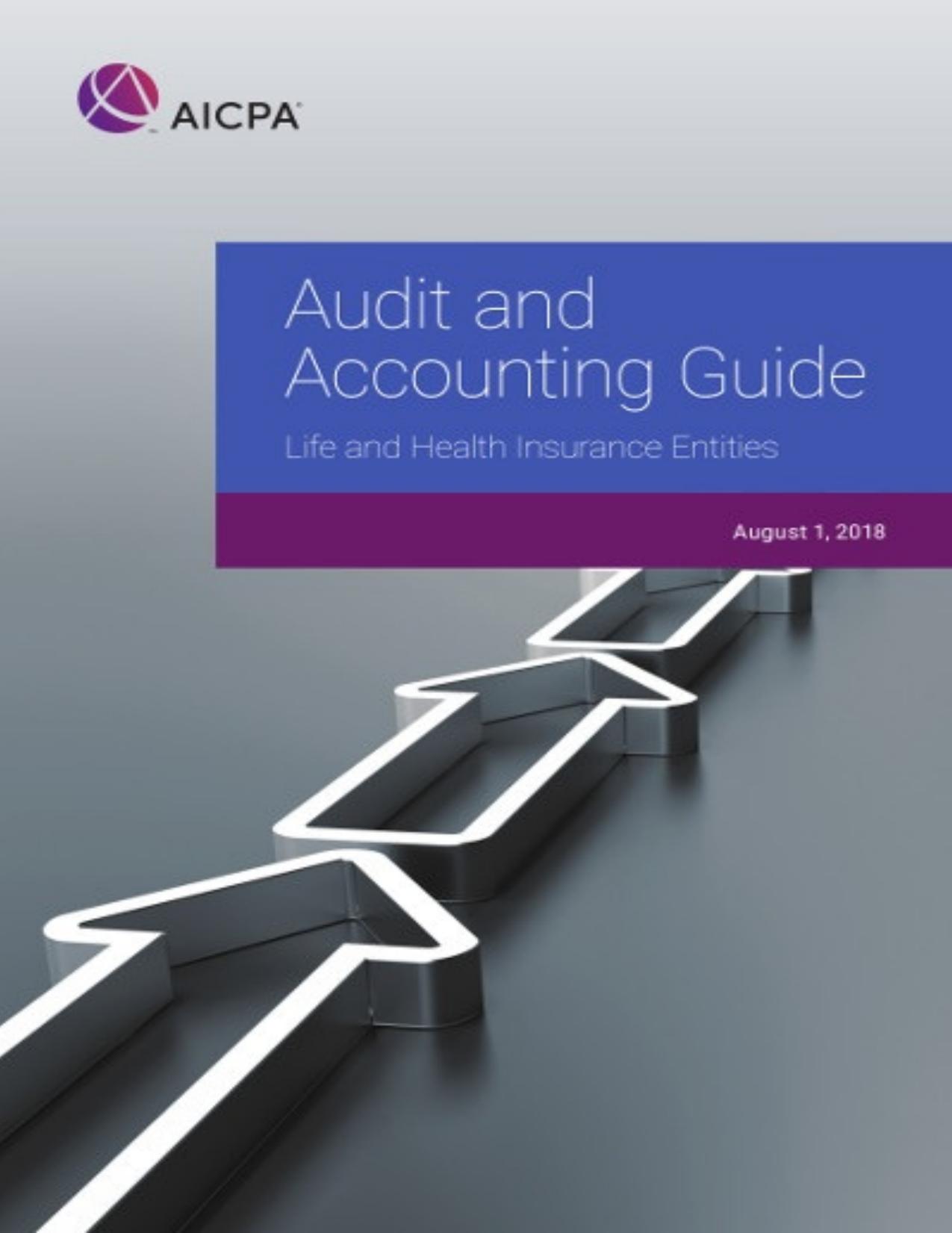Audit and Accounting Guide: Life and Health Insurance Entities 2018 \(AICPA Audit and Accounting Guide\) - PDFDrive.com