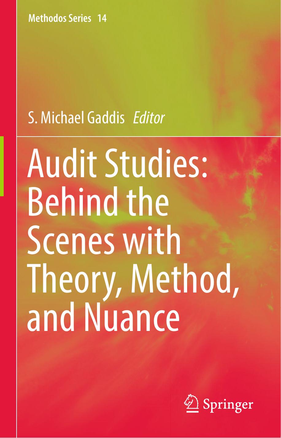 Audit Studies Behind the Scenes with Theory, Method, and Nuance 2018