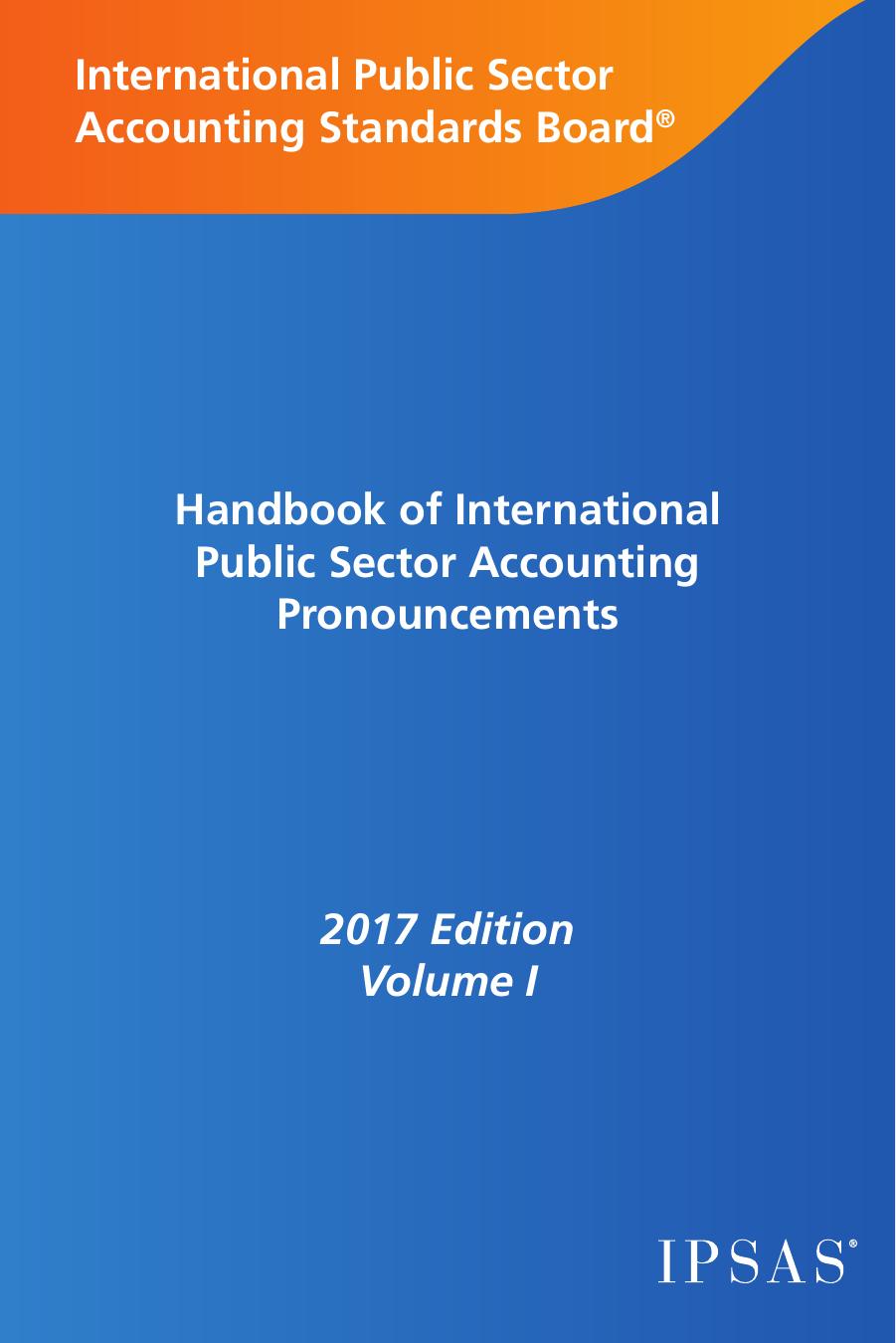 Handbook of International Public Sector Accounting Pronouncements VOL 1 2017
