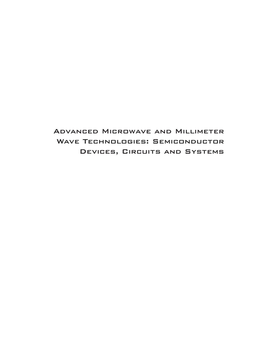 Advanced Microwave and Millimeter Wave Technologies Semiconductor Devices Circuits and Systems 2010.pdf