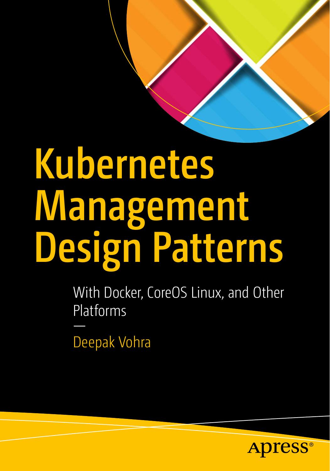 Kubernetes Management Design Patterns With Docker, CoreOS Linux, and Other Platforms 2017