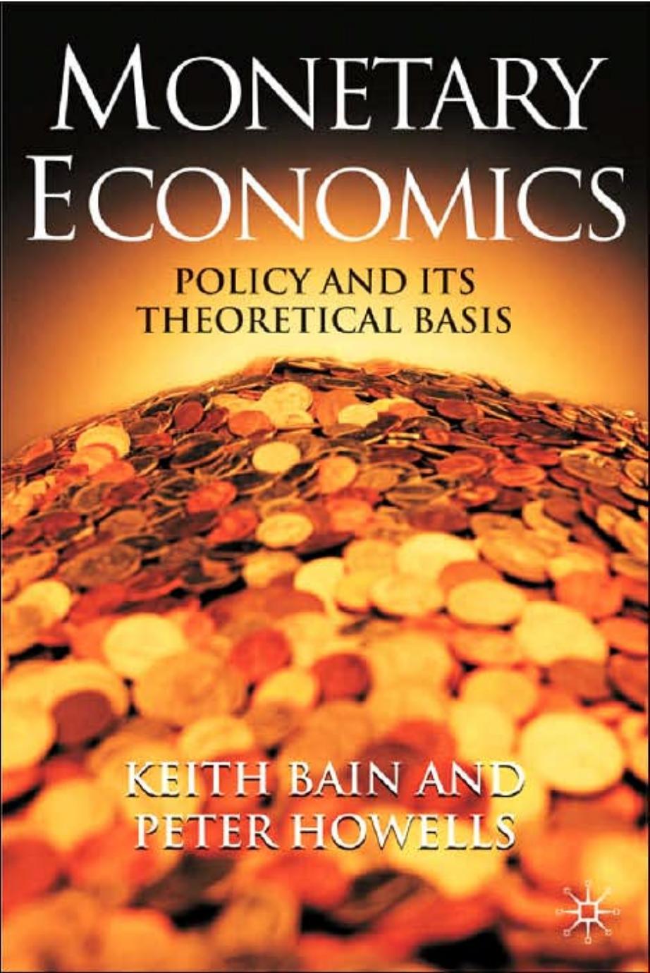 Monetary Economics : Policy and Its Theoretical Basis