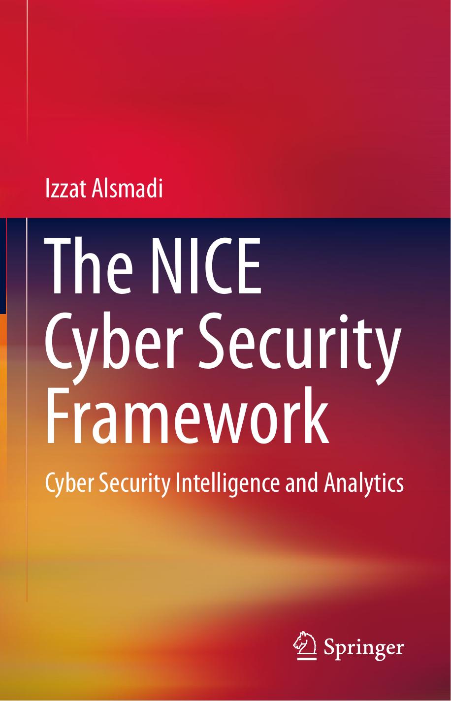 The NICE Cyber Security Framework Cyber Security Intelligence and Analytics ( PDFDrive )