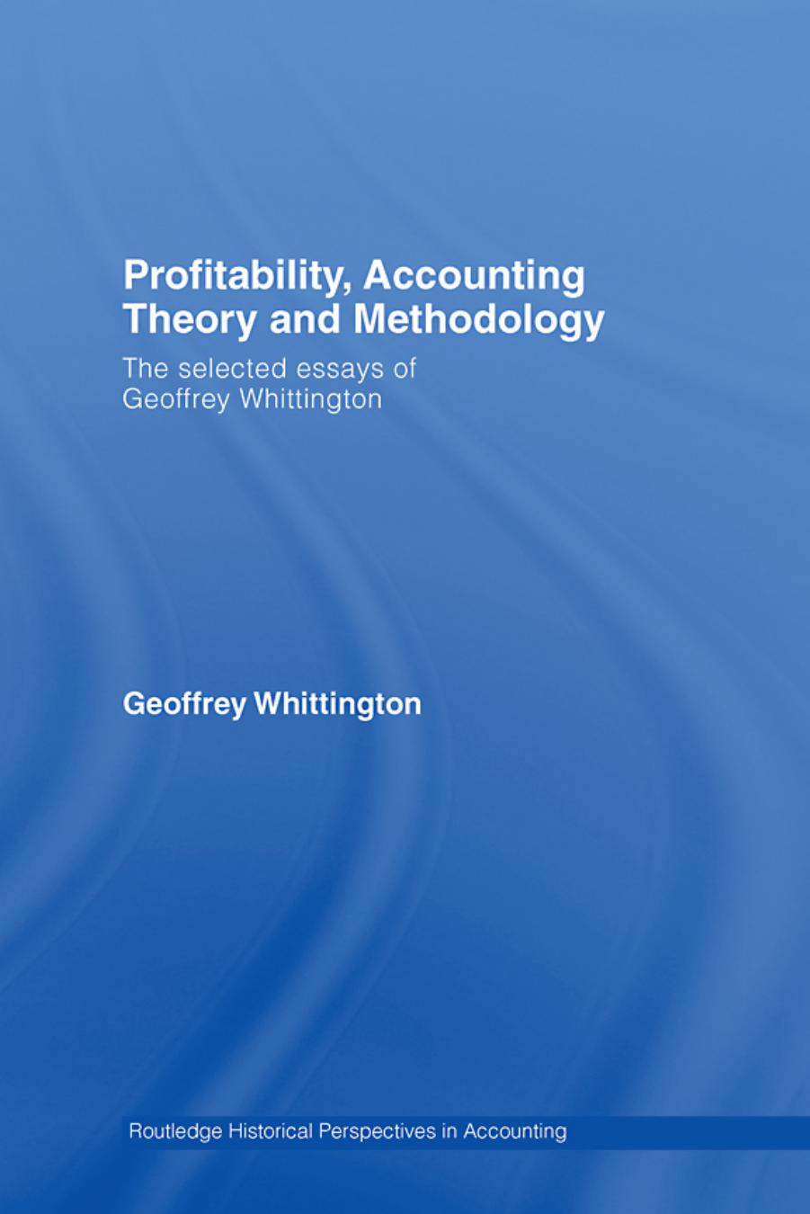 Profitability, Accounting and Methodology: The Selected Essays of Geoffrey Whittington