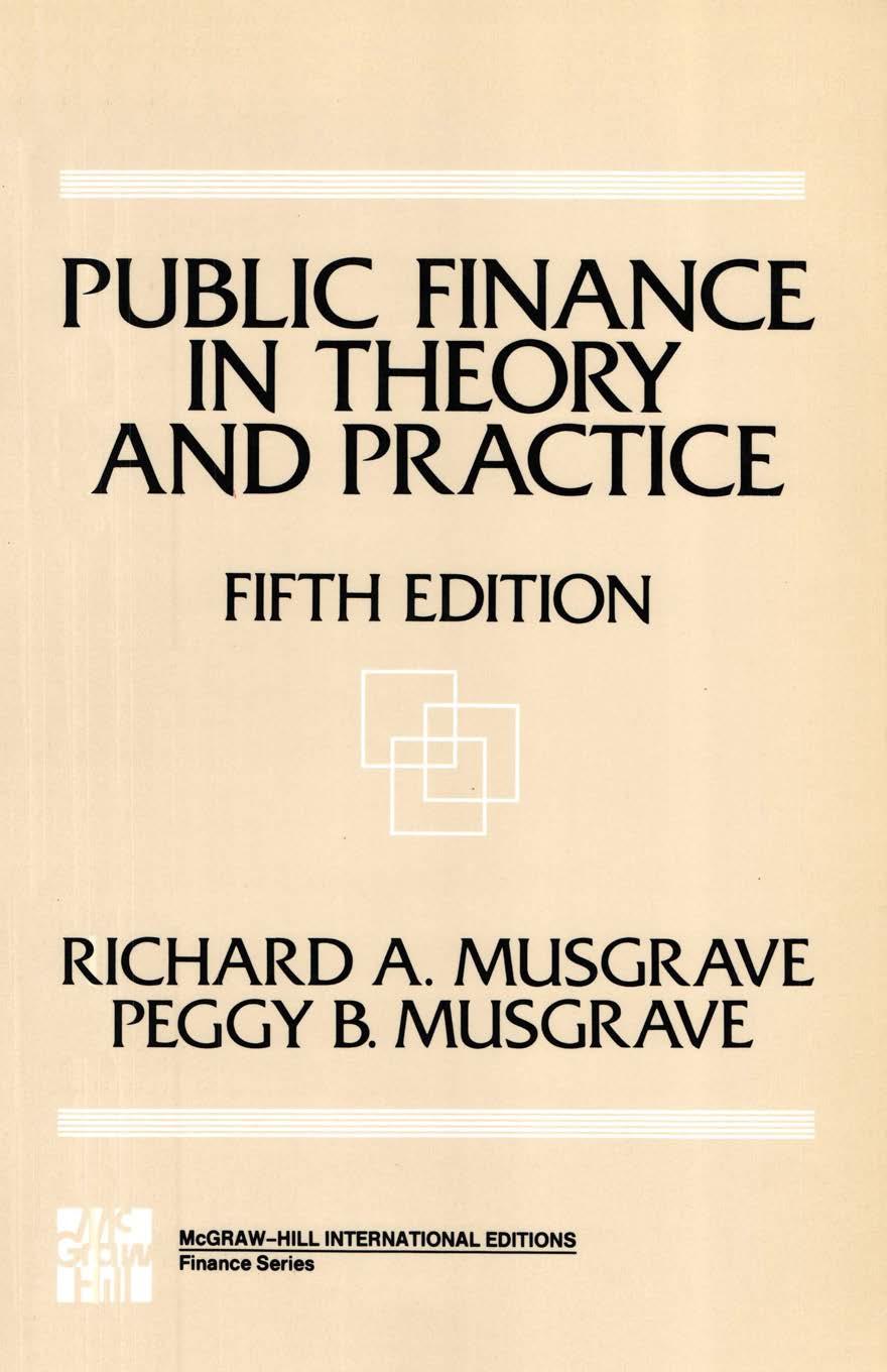Public Finance in Theory and Practice Limited Signed Edition by Richard A. Musgrave, Peggy Boswell Musgrave (z-lib.org)