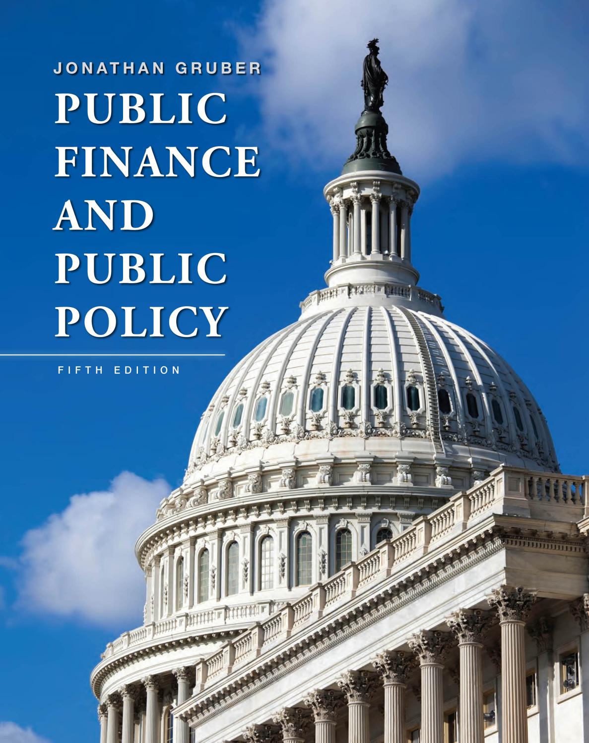 PUBLIC FINANCE AND PUBLIC POLICY, FIFTH EDITION