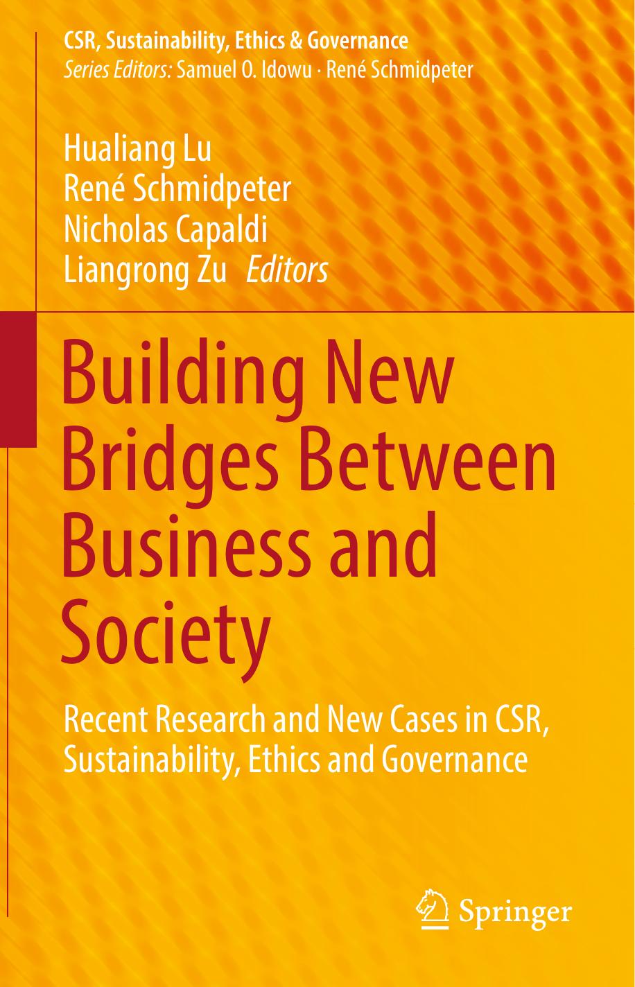 Building New Bridges Between Business and Society Recent Research and New Cases in CSR, Sustainability, Ethics 2018