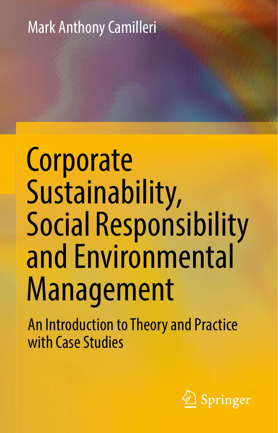 Corporate Sustainability, Social Responsibility and Environmental Management An Introduction to 2017