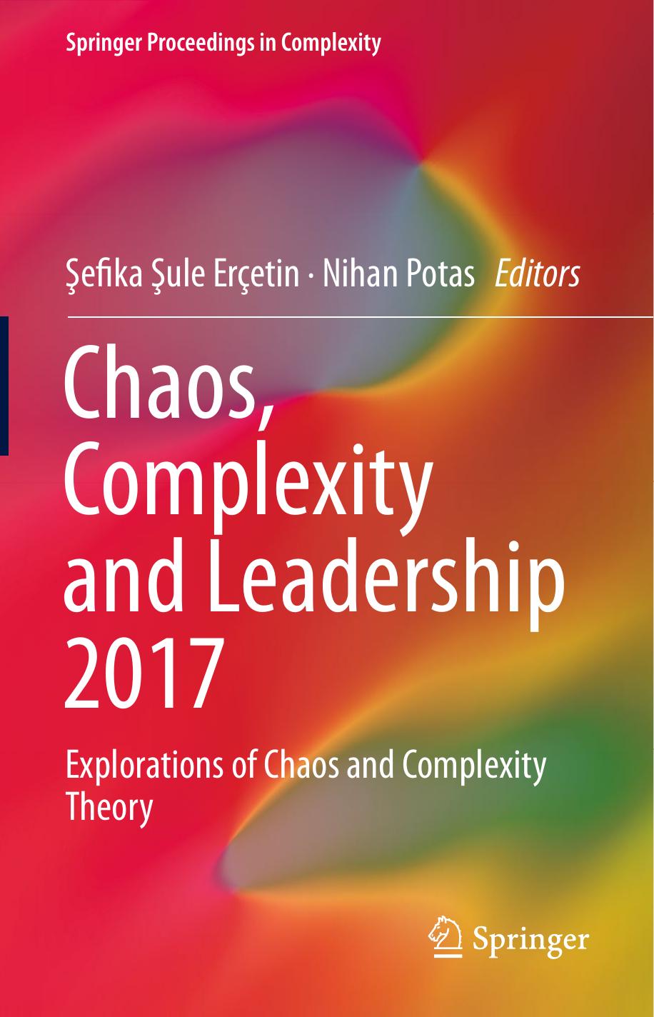 Chaos, Complexity and Leadership 2017  Explorations of Chaos and Complexity Theory ( PDFDrive ) 2019