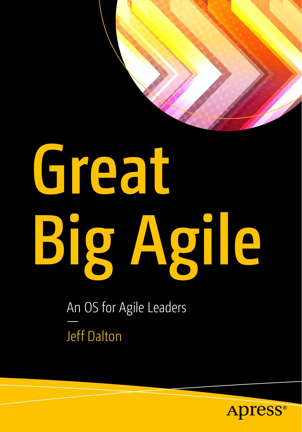Great Big Agile  An OS for Agile Leaders ( PDFDrive ) 2019