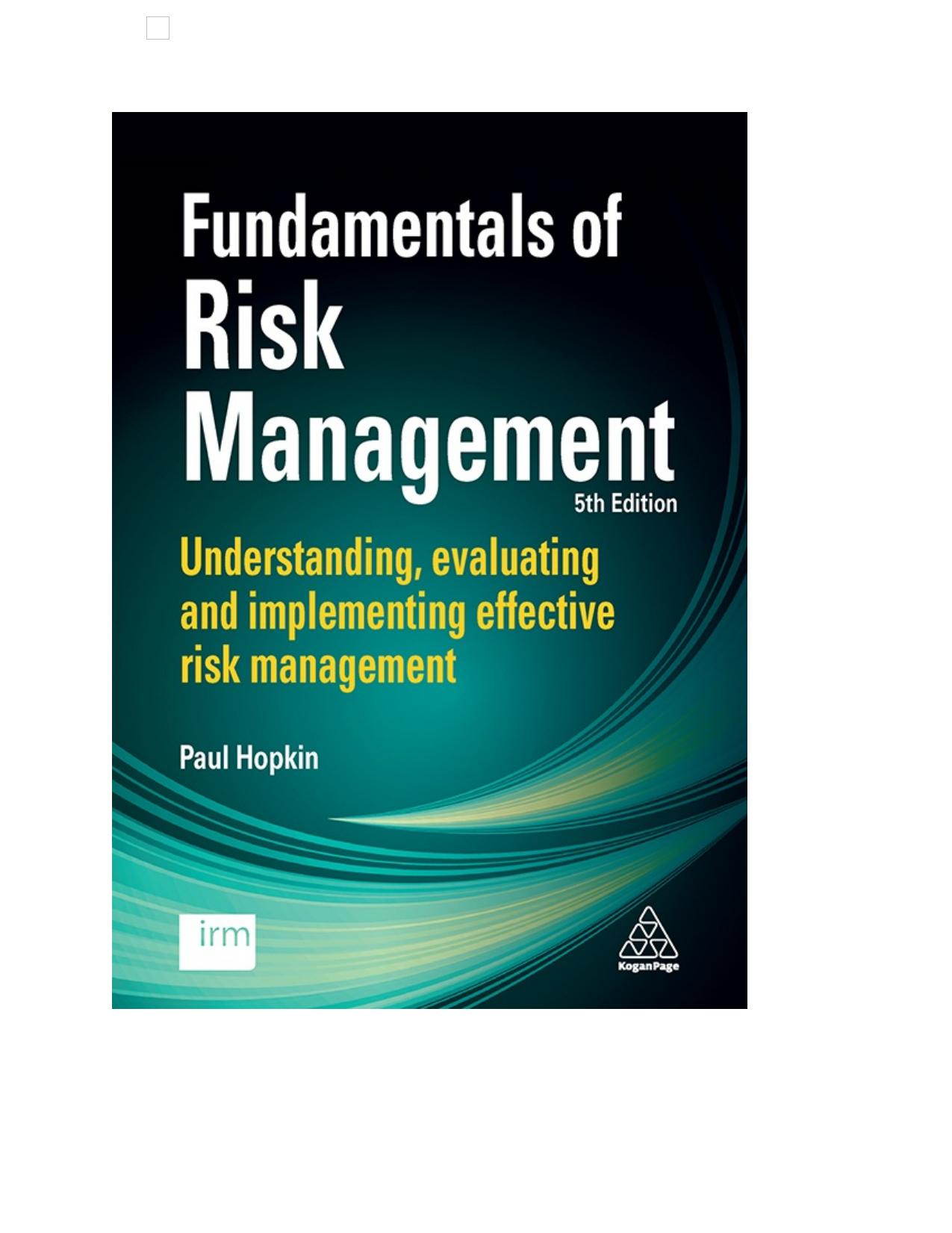 Fundamentals of risk management understanding, evaluating and implementing effective risk management - PDFDrive.com
