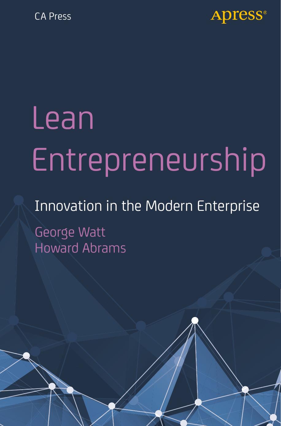 Lean Entrepreneurship  Innovation in the Modern Enterprise ( PDFDrive ) 2019