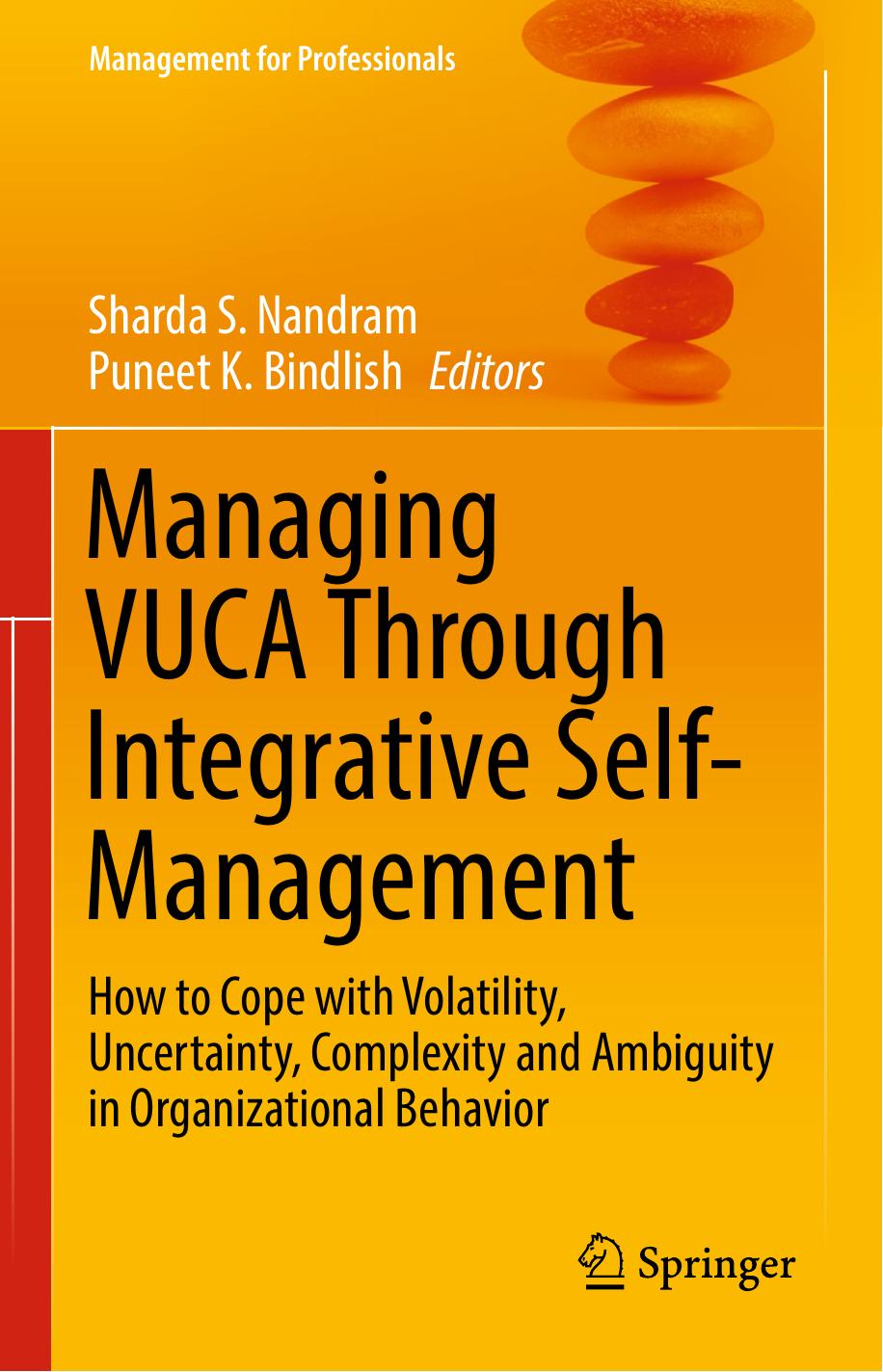 Managing VUCA Through Integrative Self-Management  How to Cope with Volatility, Uncertainty, Complexity 2017
