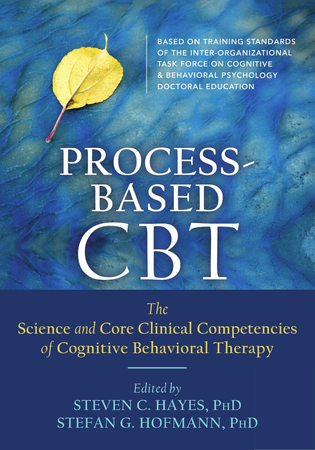 Process-Based CBT  The Science and Core Clinical Competencies of Cognitive Behavioral Therapy ( PDFDrive ) 2018