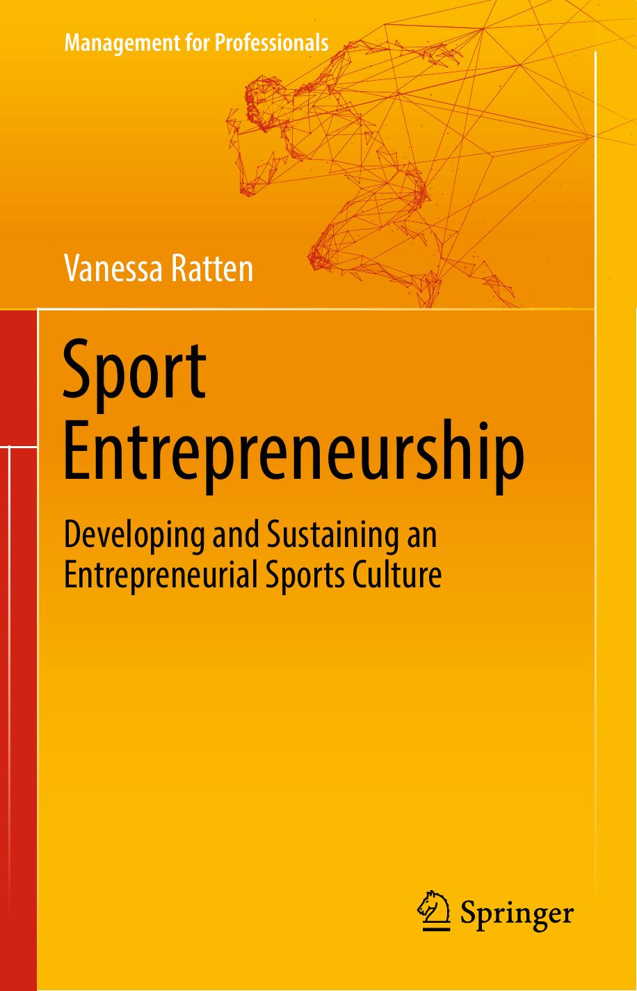 Sport Entrepreneurship  Developing and Sustaining an Entrepreneurial Sports Culture ( PDFDrive ) 2018