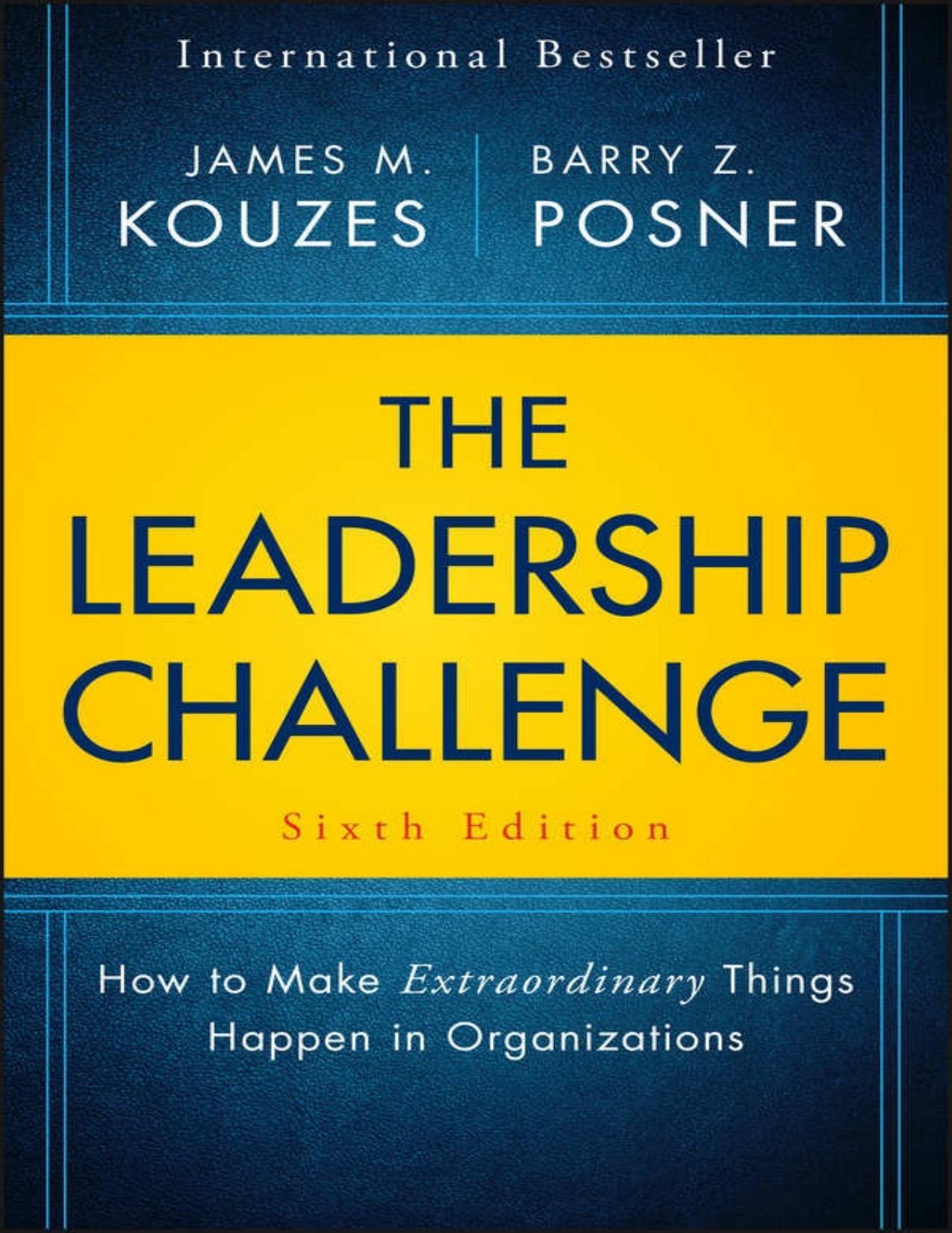 The Leadership Challenge: How to Make Extraordinary Things Happen in Organizations - PDFDrive.com