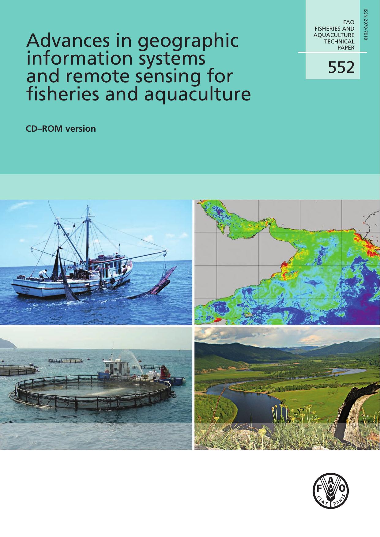 Advances in geographic information systems and remote sensing for fisheries and aquaculture. CD-ROM version.