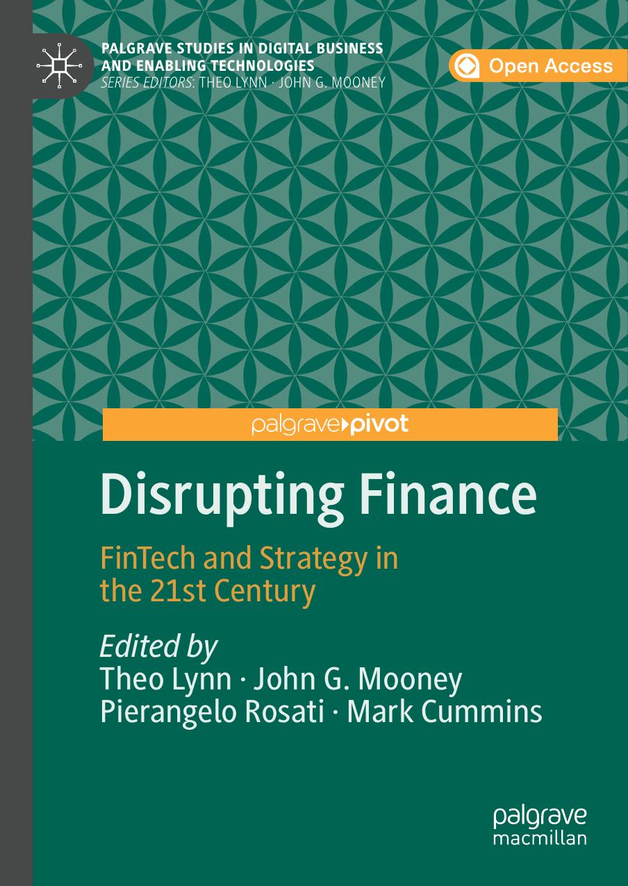 Disrupting Finance  FinTech and Strategy in the 21st Century2019.pdf