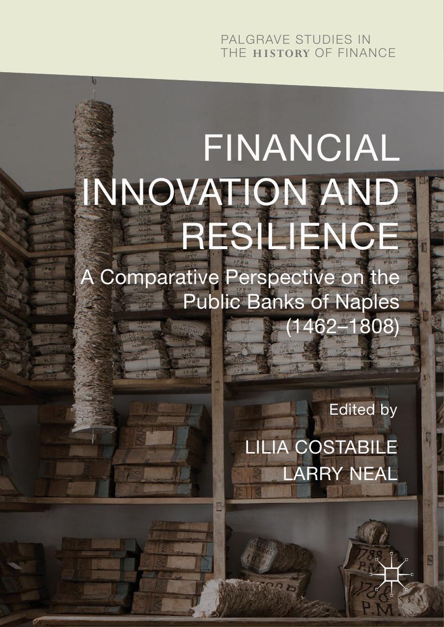 Financial Innovation and Resilience  A Comparative Perspective on the Public Banks of Naples 2018.pdf