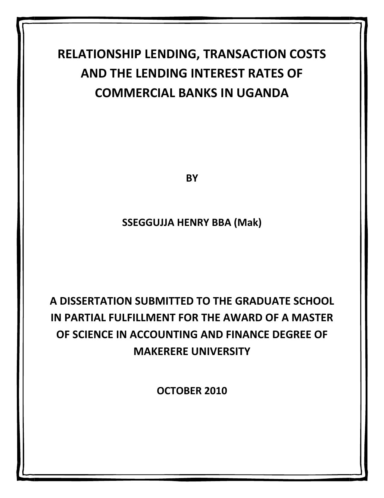 RELATIONSHIP LENDING, TRANSACTION COSTS AND THE LENDING INTEREST RATES OF COMMERCIAL BANKS IN UGANDA