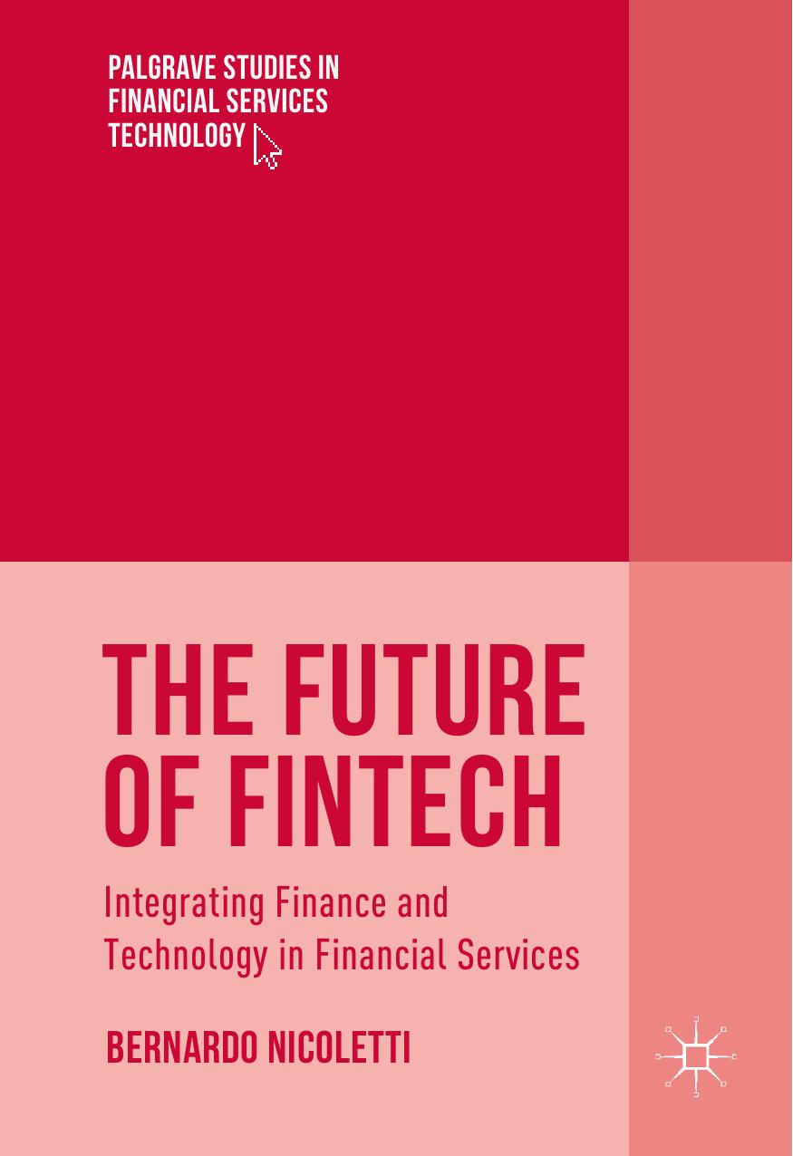 The Future of FinTech Integrating Finance and Technology in Financial Services 2017.pdf