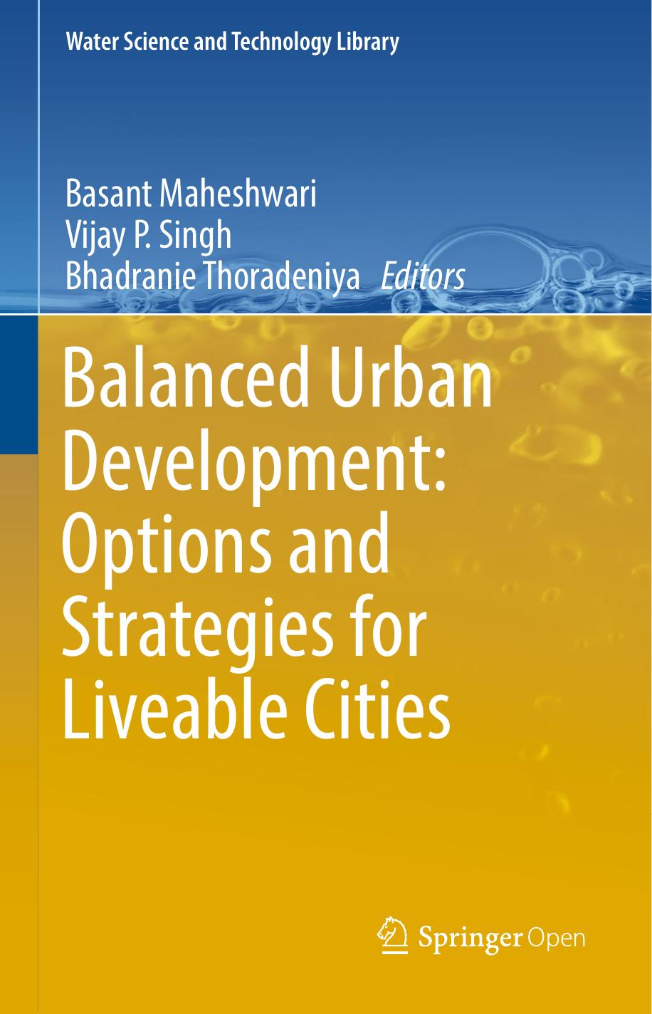 Balanced Urban Development Options and Strategies for Liveable Cities 2016