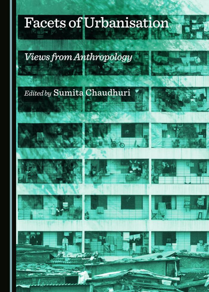 Facets of Urbanisation: Views from Anthropology