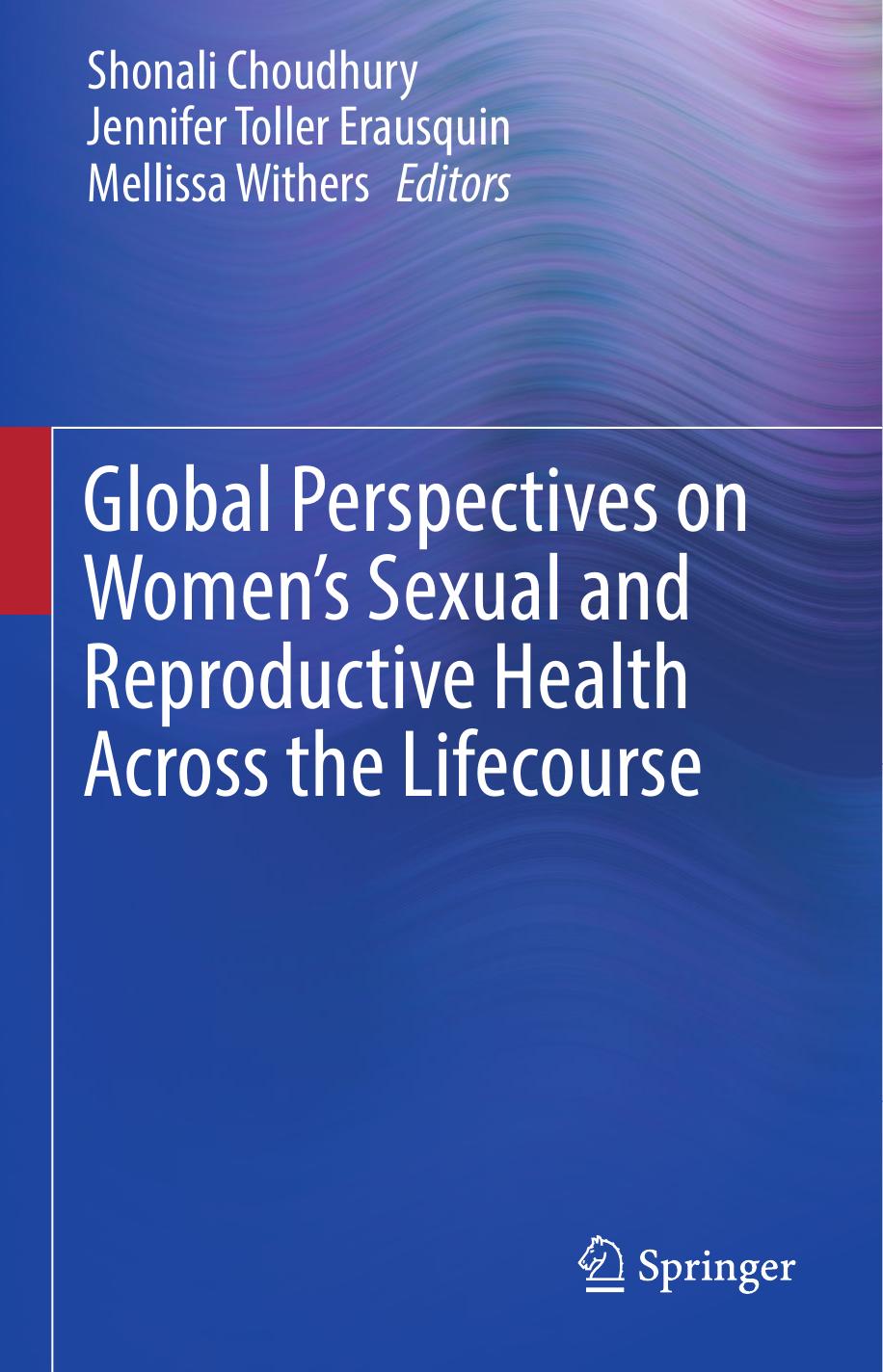 Global perspectives on women's sexual and reproductive health across the lifecourse 2018