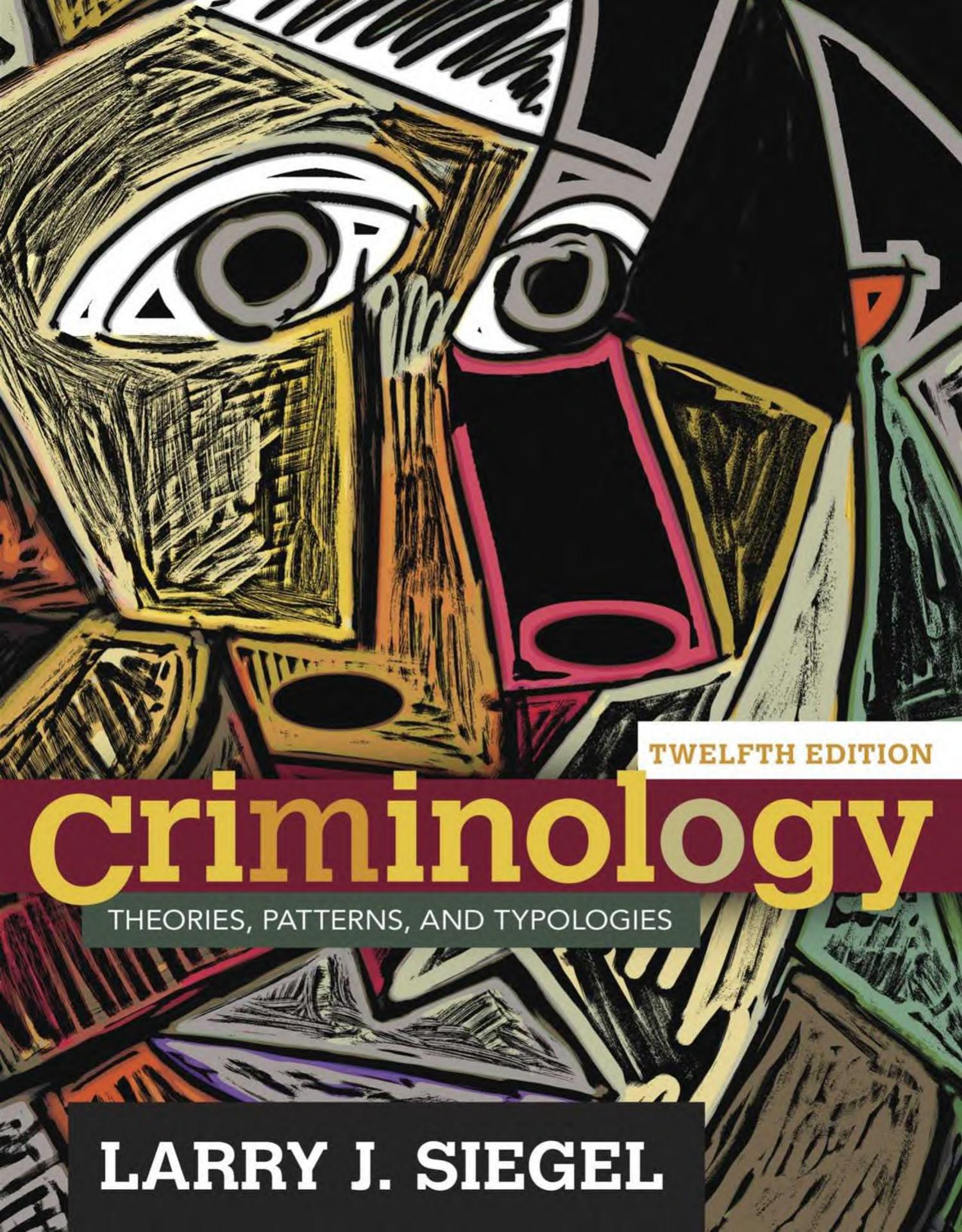 Criminology Theories, Patterns, and Typologies 2016