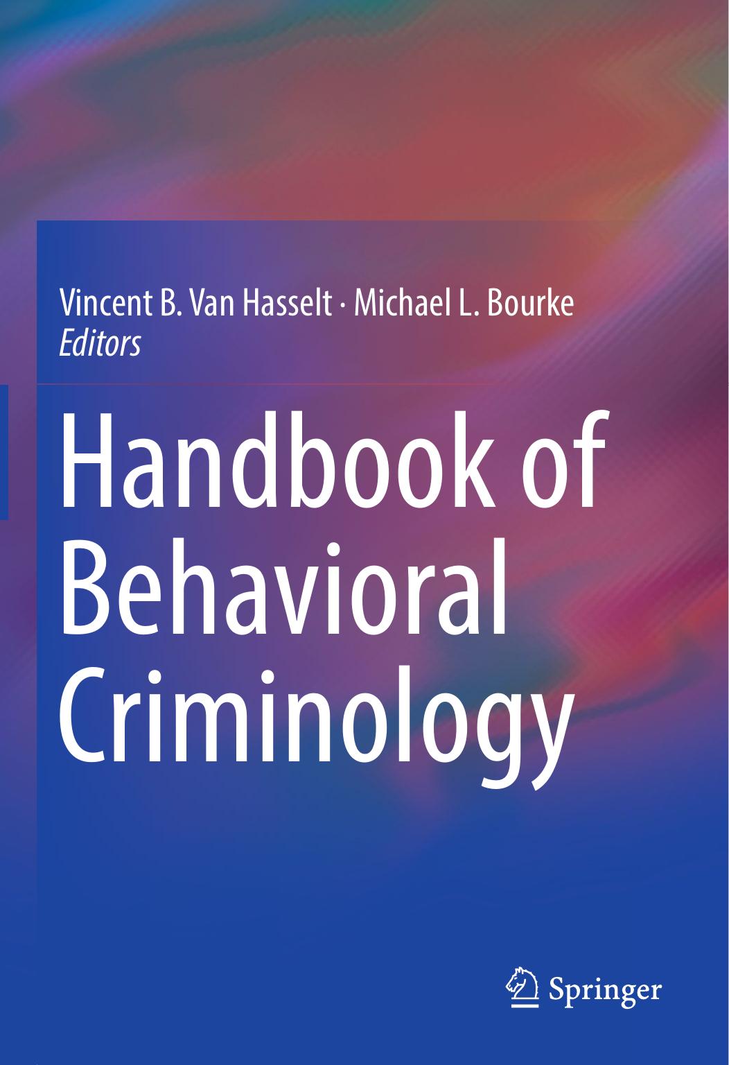 Handbook of Behavioral Criminology 2017