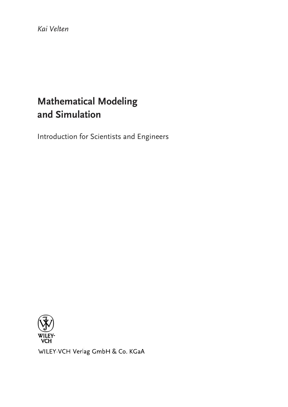 Mathematical Modeling and Simulation- Introduction for Scientists and Engineers                    2009