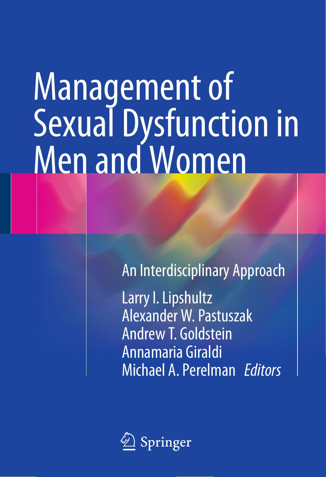 Management of Sexual Dysfunction in Men and Women An Interdisciplinary Approach 2017