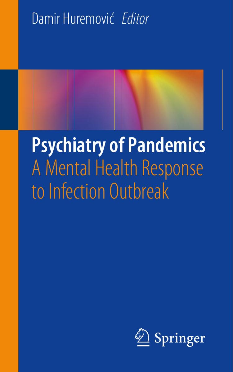 Psychiatry of Pandemics A Mental Health Response to Infection Outbreak 2019