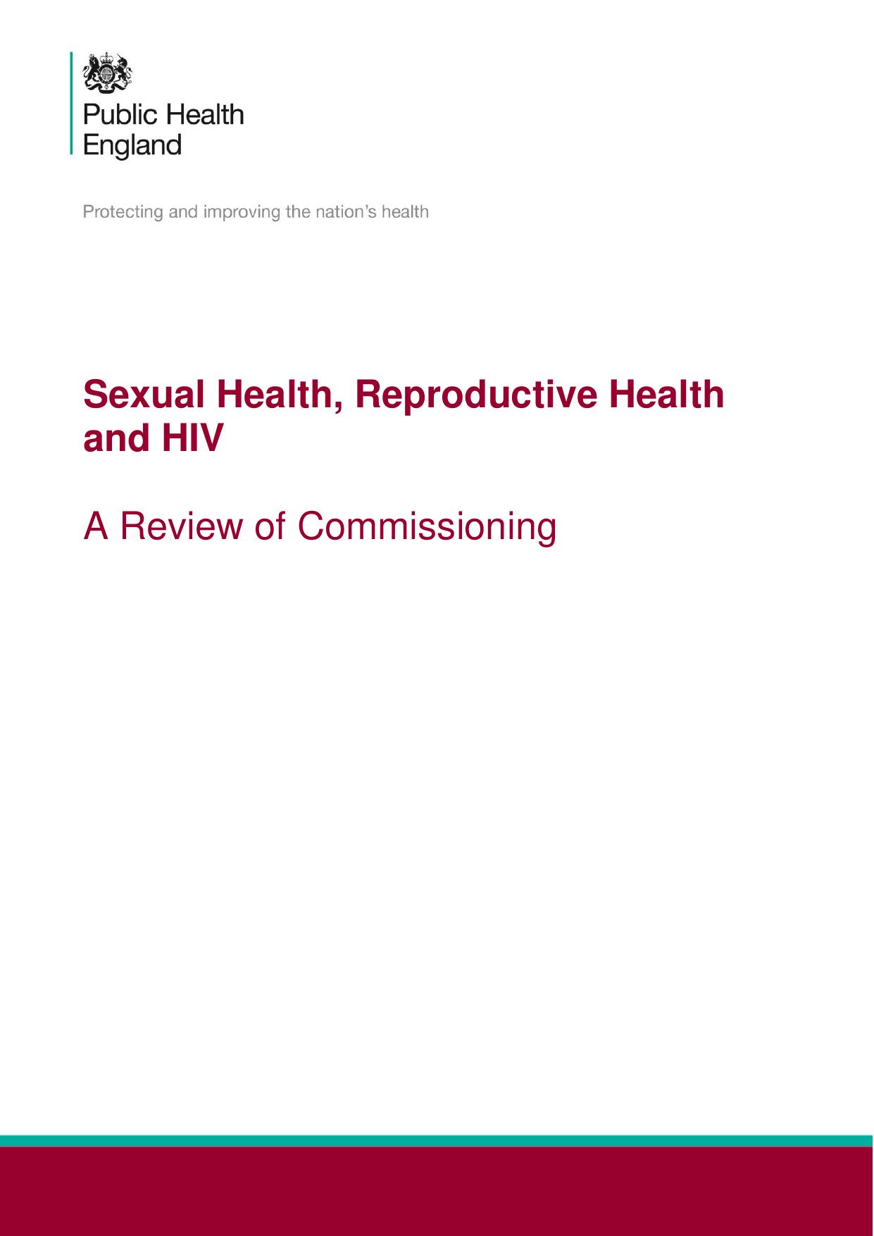 Sexual health, reproductive Health and HIV: a review of commissioning
