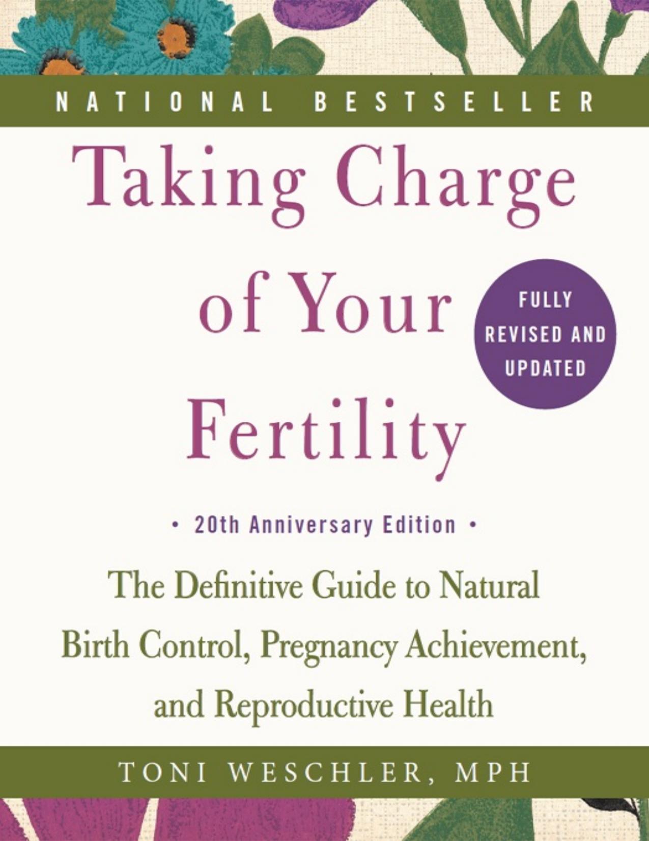 Taking Charge of Your Fertility: The Definitive Guide to Natural Birth Control, Pregnancy Achievement, and Reproductive Health - PDFDrive.com