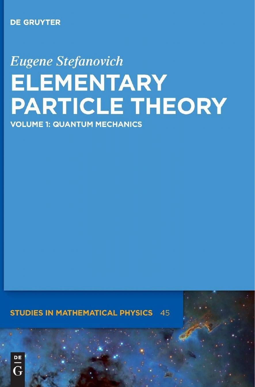 Elementary Particle Theory, Volume 1.  2019.pdf