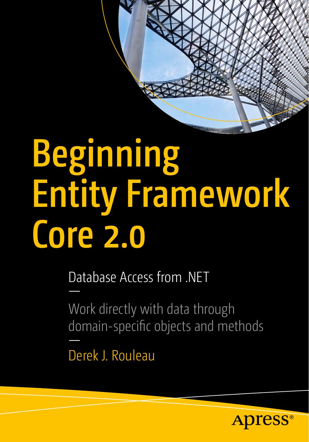 Beginning Entity Framework Core 2.0  Database Access from 2018.pdf