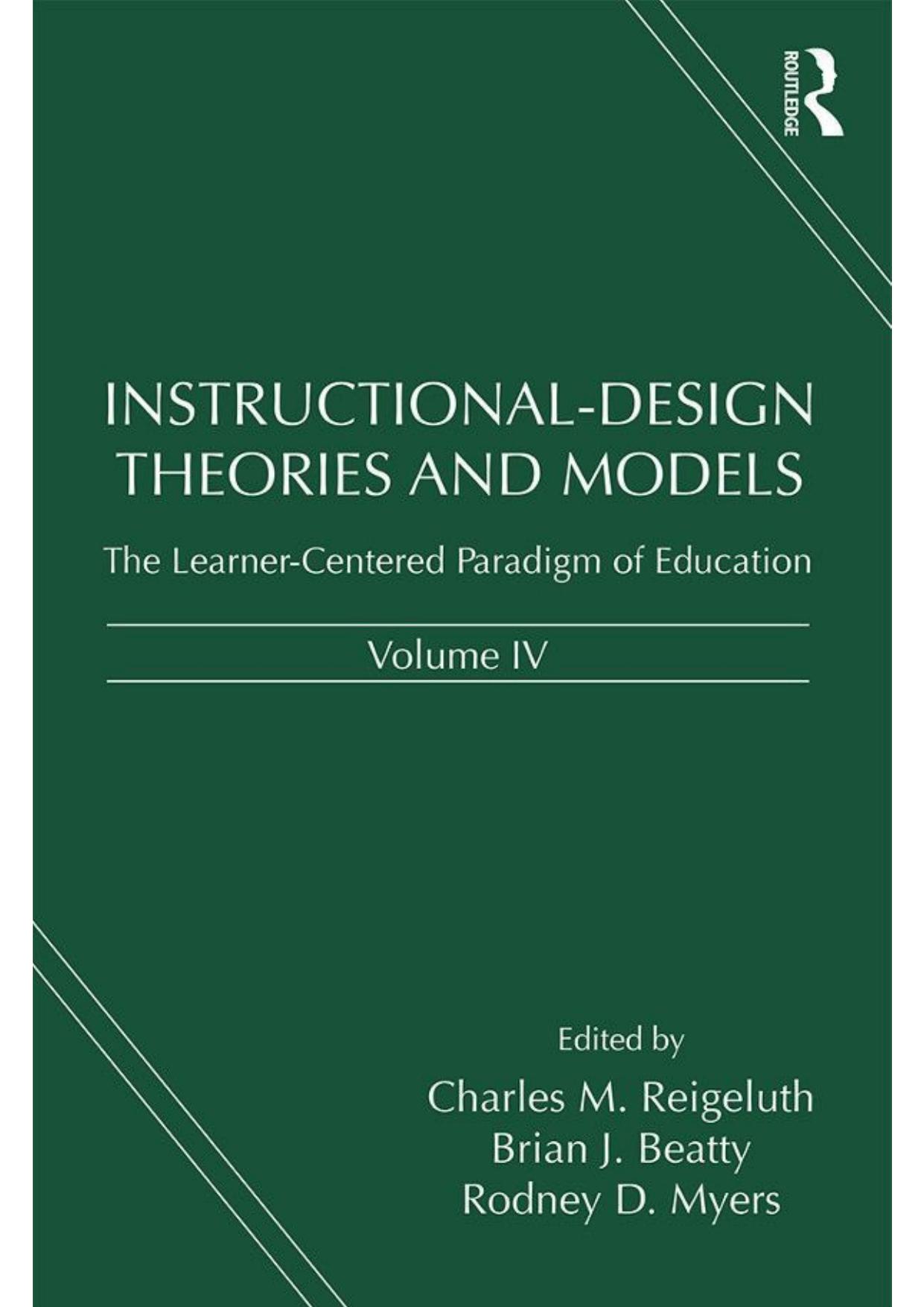 Instructional-Design Theories and Models, Volume IV: The Learner-Centered Paradigm of Education: 4