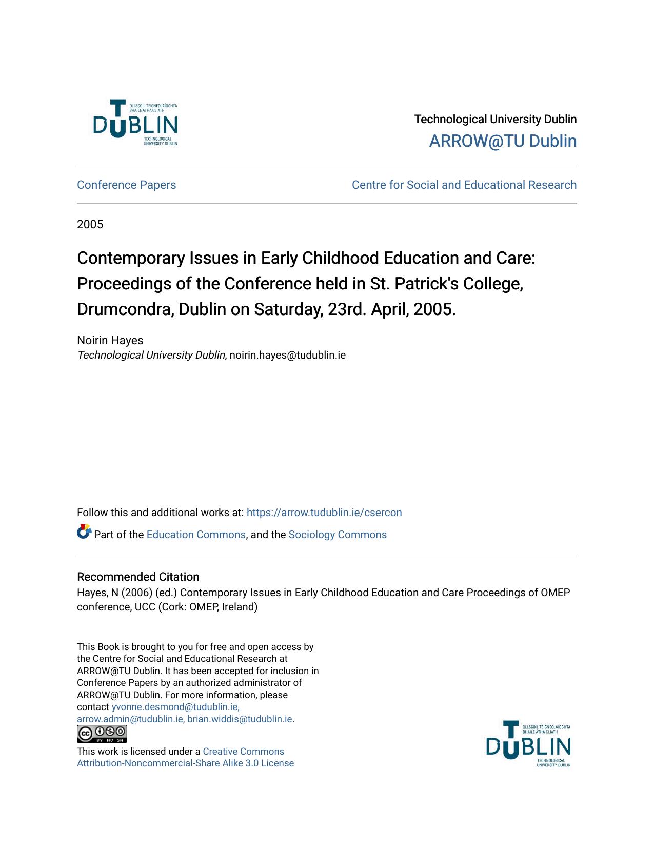 Contemporary Issues in Early Childhood Education and Care: Proceedings of the Conference held in St. Patrick's College, Drumcondra, Dublin on Saturday, 23rd. April, 2005.