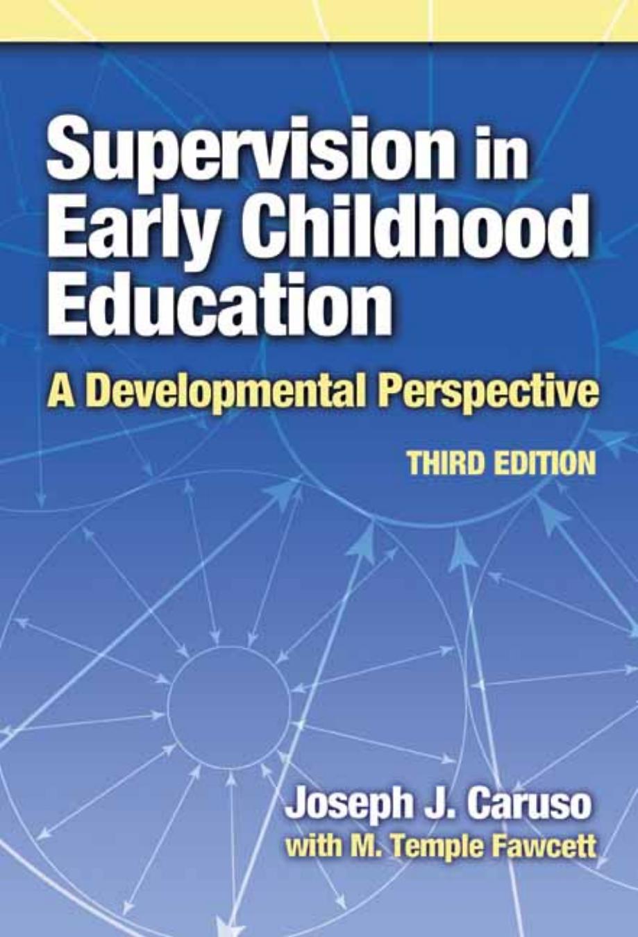 Supervision in Early Childhood Education  A Developmental Perspective 3rd ed. 2007.pdf