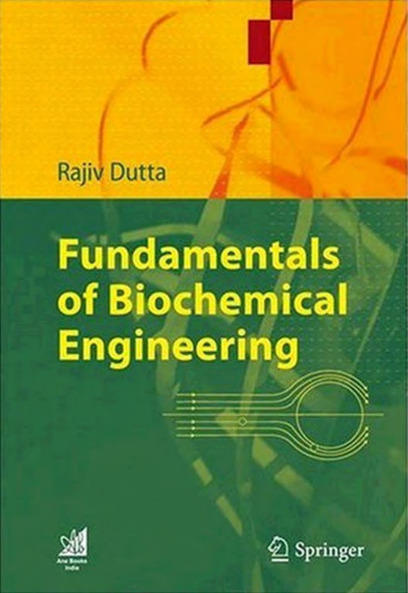 FUNDAMENTALS OF BIOCHEMICAL ENGINEERING                                                                        2008